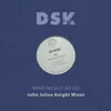 What Would We Do - John Julius Knight Mixes-Jjk Club Edit