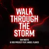 Walk Through the Storm