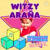 About Witzy Araña Song