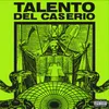About Talento del Caserío Song