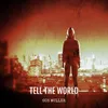 About Tell the World-Single Edition Song