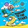 About Highway to the Stars Song