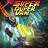 Super Duper Van