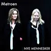 About Metroen Song