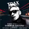 Common Ground-Tony Moran Video Edit Mix