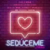 Sedúceme-Remix