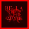 About Bella Amante Song