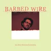 About Barbed Wire Song