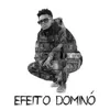 About Efeito Dominó Song