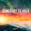 About Somebody to Hold Song