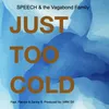 Just Too Cold-Vocal Up Mix