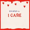 About I Care Song