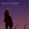 Good Human