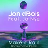 Make It Rain-NoSurname Remix