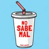 About No Sabe Mal Song