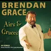 About But You Love Me Daddy-Duet with James Gillespie (Brendan's Grandson) Song