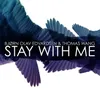 About Stay with Me Song