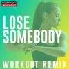 Lose Somebody-Workout Extended Remix 148 BPM