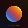 About Running Circles Song