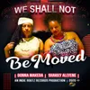 We Shall Not Be Moved