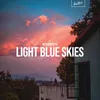 About Light Blue Skies Song