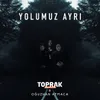 About Yolumuz Ayrı Song