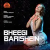 Bheegi Barishein