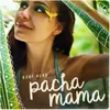 About Pacha Mama Song