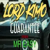 Guarantee The Lord Kimo Remix