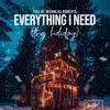 About Everything I Need (This Holiday) Song