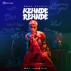 About Kehnde Rehnde Song