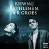 About Rhwng Bethlehem a'r Groes Song
