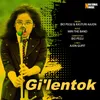 About Gilentok Song