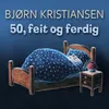 50, feit og ferdig