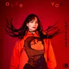 About Over You Song