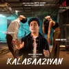 About Kalabaaziyan Song