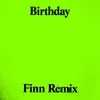 About Birthday / The Pain (Finn Remix) Song