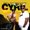 About Cyril (feat. Under P & Tee Tee) Song