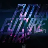 FUTURE in da history