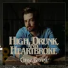 About High, Drunk, and Heartbroke Song