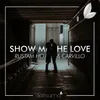 About Show Me The Love Song