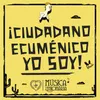 Ciudadano Ecuménico Yo Soy!