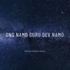 About Ong Namo Guru Dev Namo Song