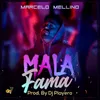 About Mala Fama Song