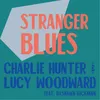 About Stranger Blues (feat. Dashawn Hickman) Song