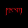 About PRESTO! Song