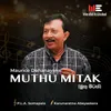 About Muthu Mitak-Radio Version Song