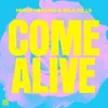 Come Alive Extended Mix