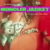 About MONCLER JACKET ULTRAVIOLET PIRATE REMIX Song
