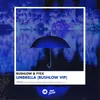 Umbrella Vip Rushlow Remix